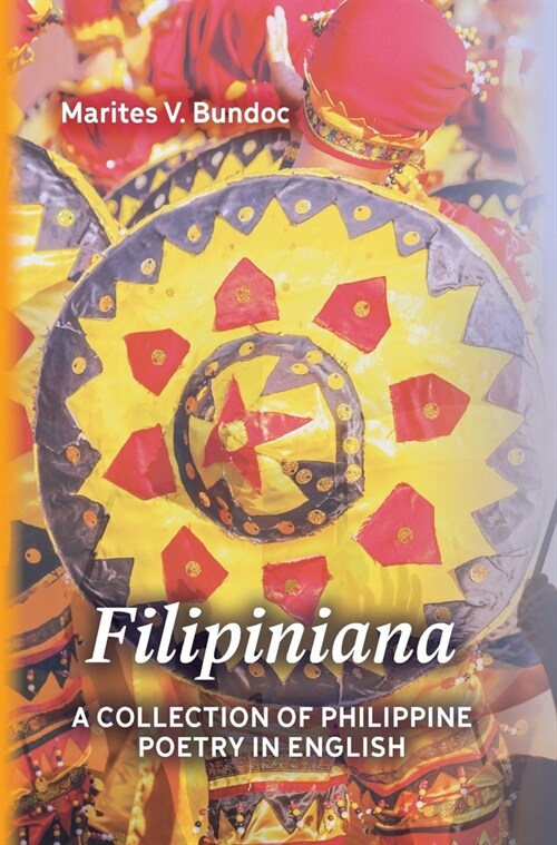 Filipiniana: A Collection of Philippine Poetry in English (Hardcover)