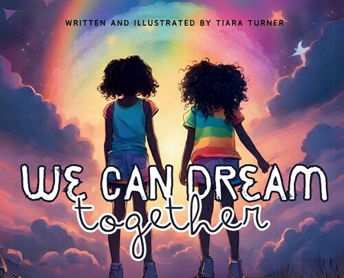 We Can Dream Together (Hardcover)
