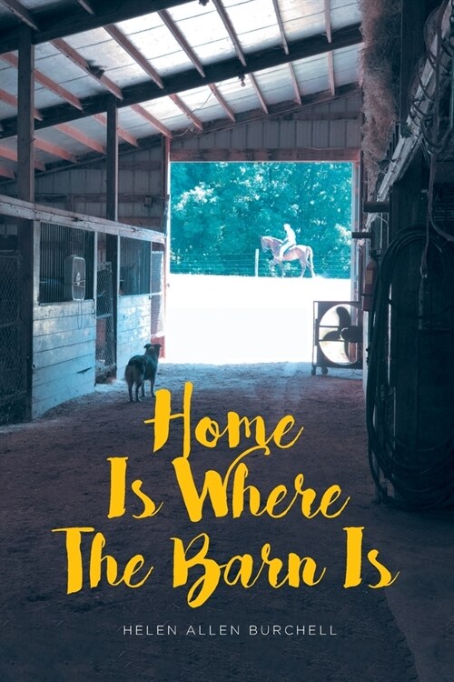 Home Is Where the Barn Is (Paperback)