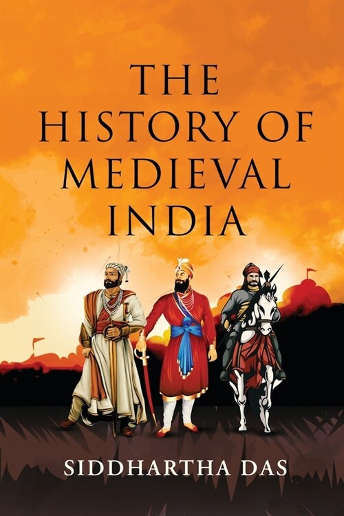 The History of Medieval India (Paperback)