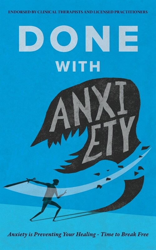 Done With Anxiety (Paperback)