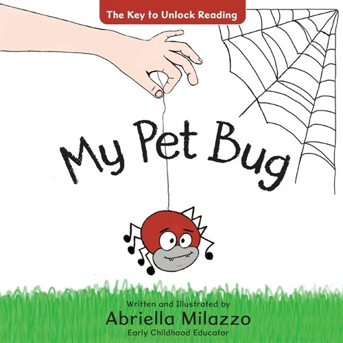 My Pet Bug: The Key to Unlock Reading (Paperback)
