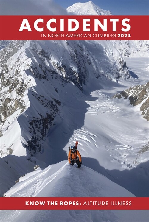Accidents in North American Climbing 2024 (Paperback)