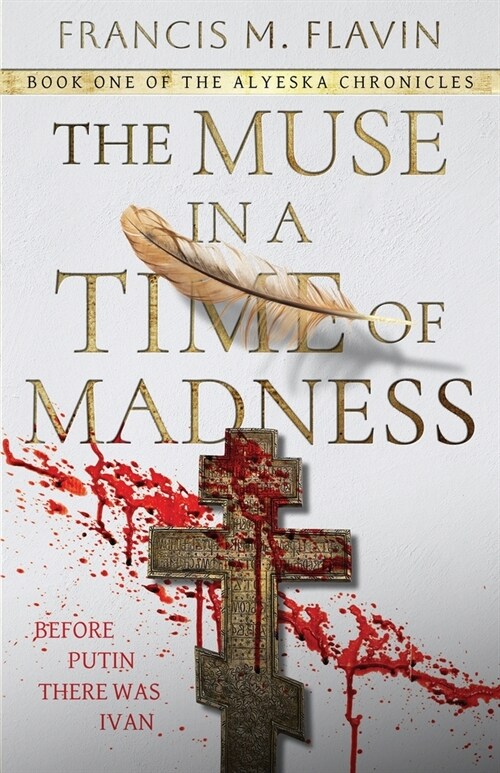 The Muse in a Time of Madness (Paperback)