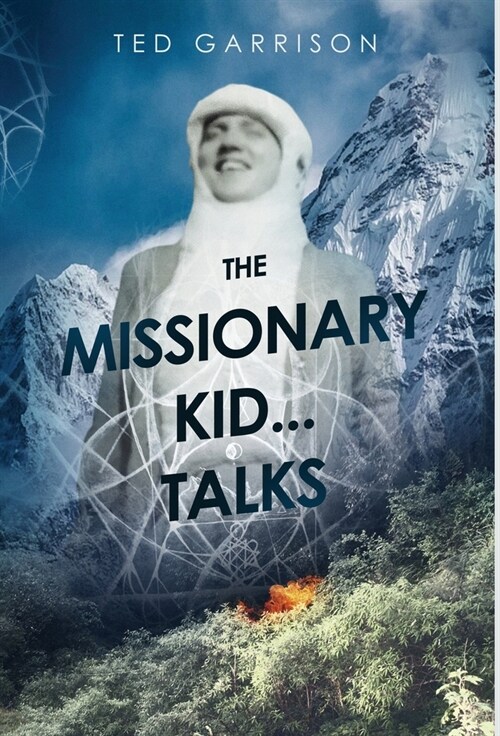 The Missionary Kid...Talks (Hardcover)