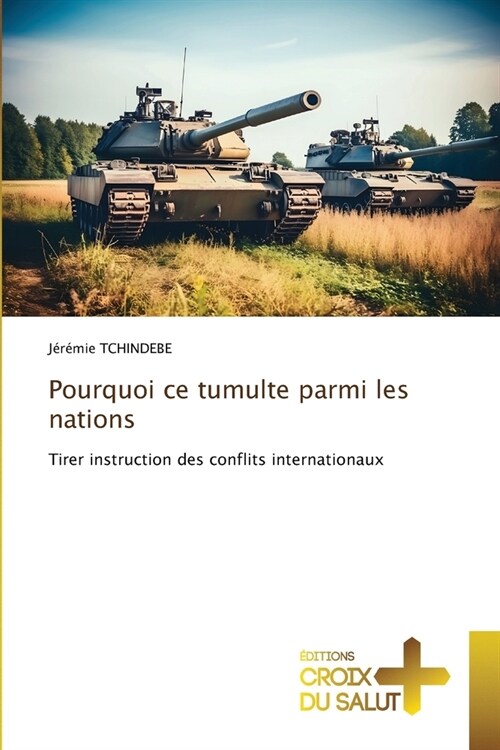 Pourquoi ce tumulte parmi les nations (Paperback)