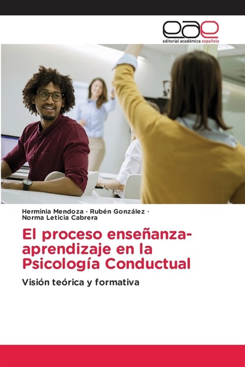 El proceso ense?nza-aprendizaje en la Psicolog? Conductual (Paperback)