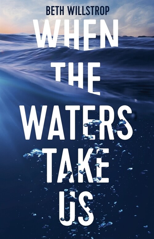 When the Waters Take Us (Paperback)
