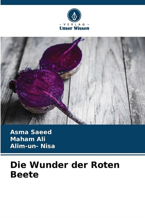 Die Wunder der Roten Beete (Paperback)