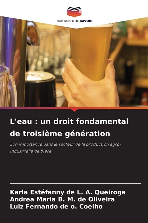 Leau: un droit fondamental de troisi?e g??ation (Paperback)