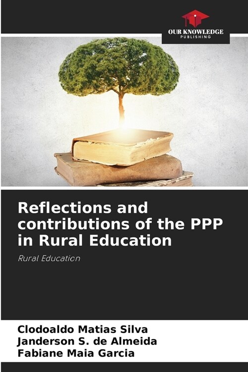 Reflections and contributions of the PPP in Rural Education (Paperback)