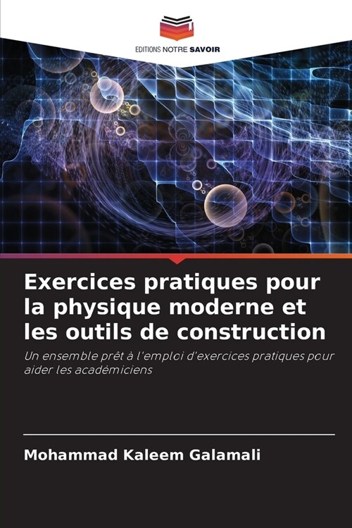 Exercices pratiques pour la physique moderne et les outils de construction (Paperback)