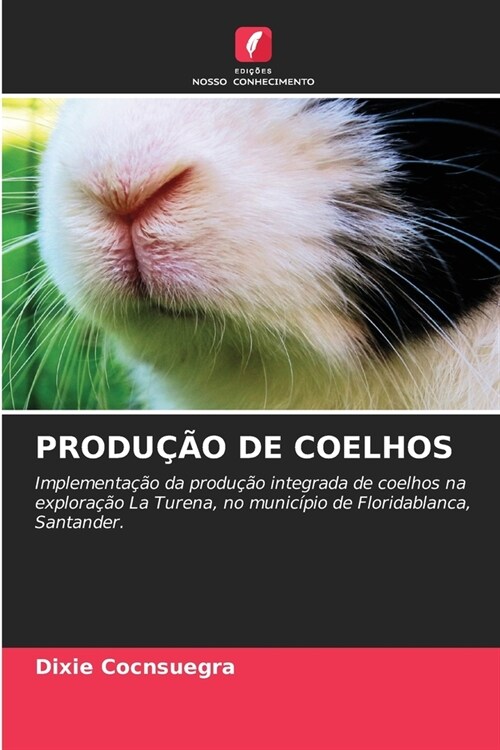 Produ豫o de Coelhos (Paperback)