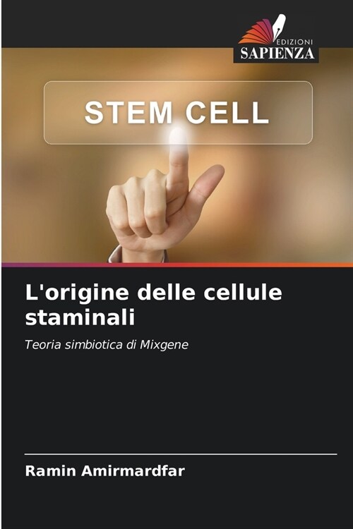 Lorigine delle cellule staminali (Paperback)