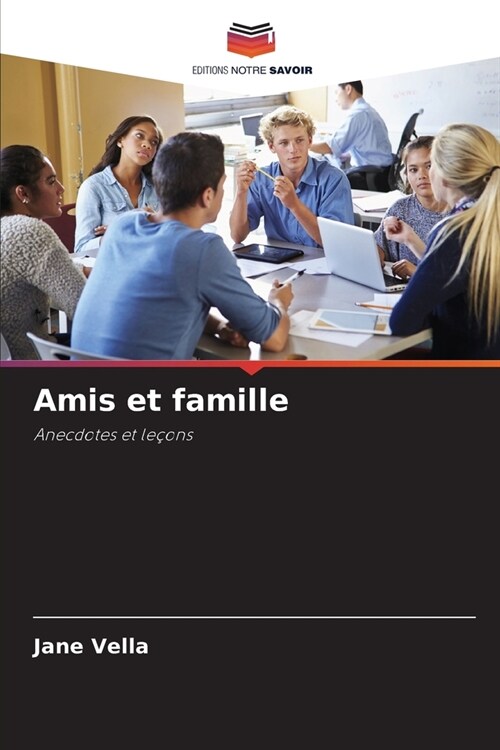 Amis et famille (Paperback)