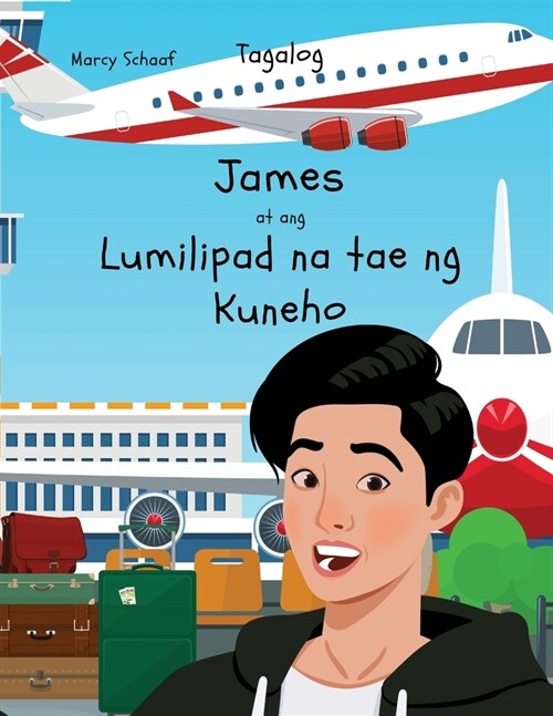 James at ang Lumilipad na tae ng Kuneho (tagalog) James and the Flying Rabbit Poop (Paperback)