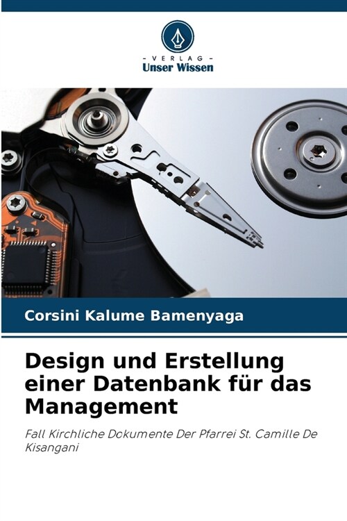 Design und Erstellung einer Datenbank f? das Management (Paperback)