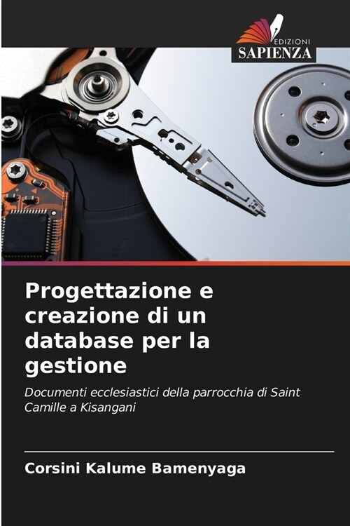 Progettazione e creazione di un database per la gestione (Paperback)