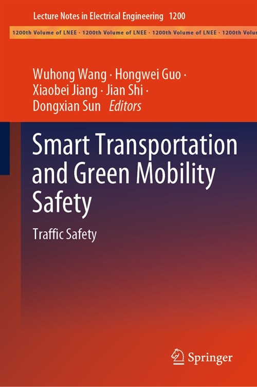 Smart Transportation and Green Mobility Safety: Traffic Safety (Hardcover, 2024)