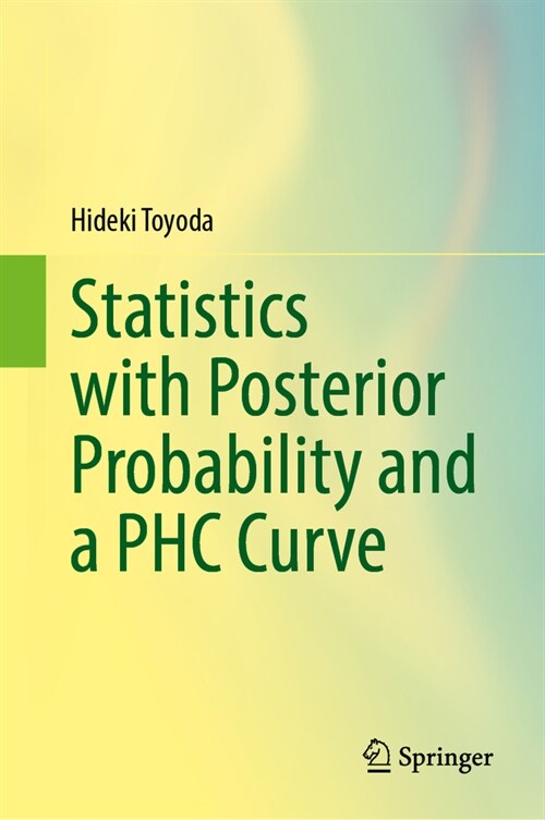 Statistics with Posterior Probability and a Phc Curve (Hardcover, 2024)