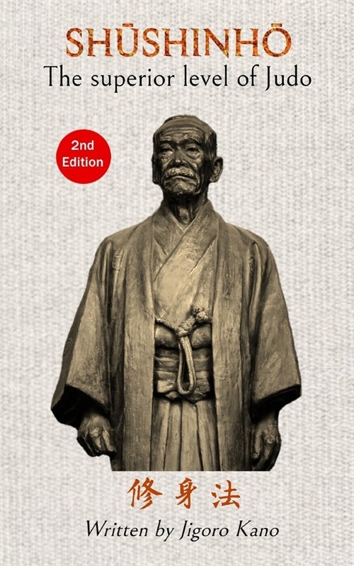 Shushinho, The superior level of Judo - Written by Jigoro Kano (English) (Paperback)