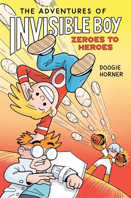 The Adventures of Invisible Boy: Zeroes to Heroes: A Graphic Novel (Paperback)