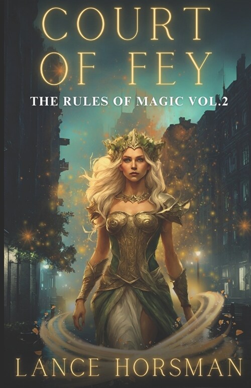 Court of Fey: Rules of Magic, vol. 2 (Paperback)