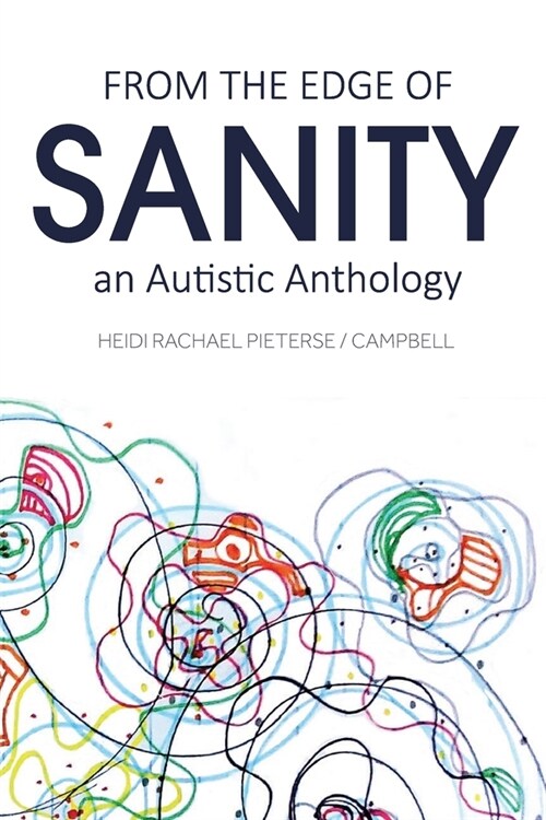 From the Edge of Sanity: An Autistic Anthology (Paperback)