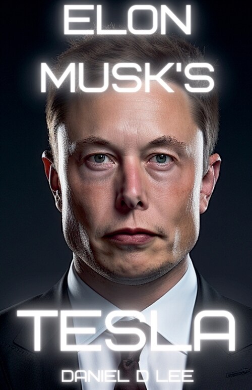 Elon Musks Tesla (Paperback)