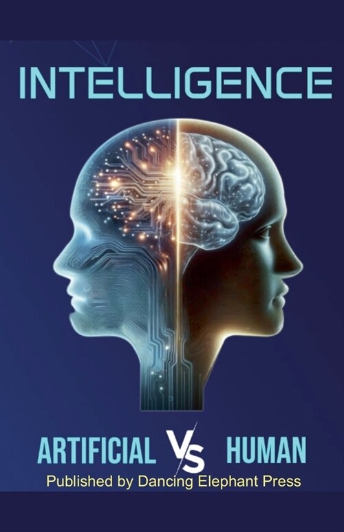 Intelligence Artificial V/S Human (Paperback)