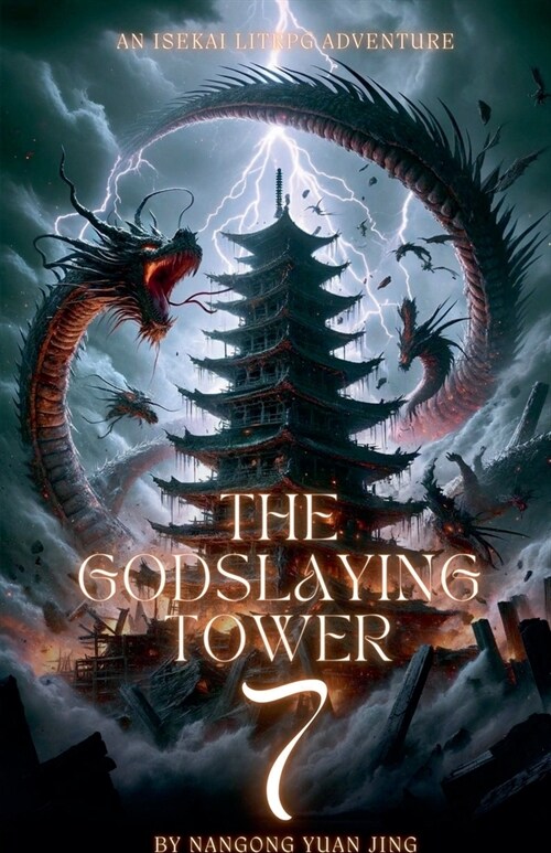 The Godslaying Tower: An Isekai LitRPG Adventure (Paperback)