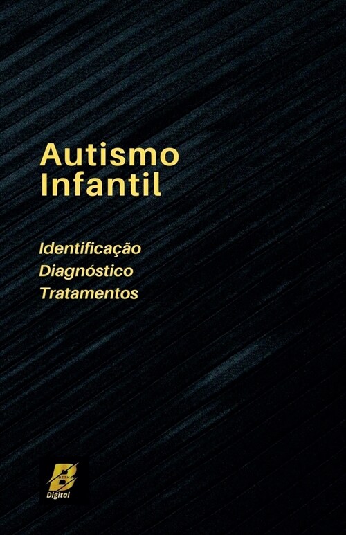 Autismo Infantil - Identifica豫o, Diagnose e Tratamentos (Paperback)