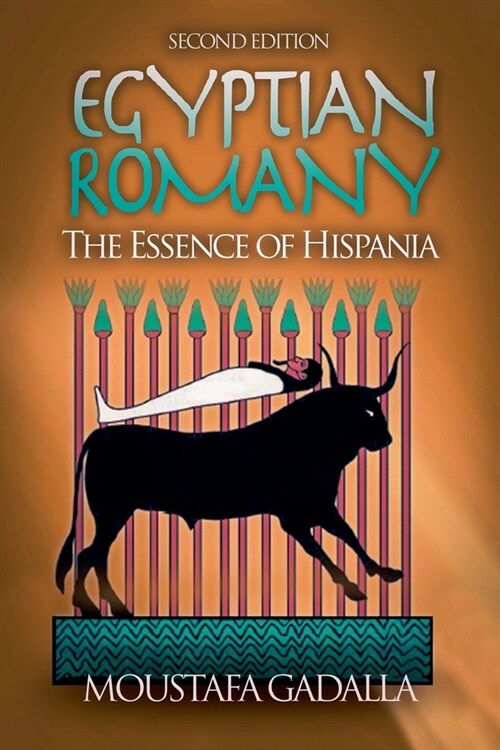 Egyptian Romany - The Essence of Hispania (Paperback)