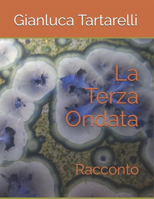 La Terza Ondata: Racconto (Paperback)