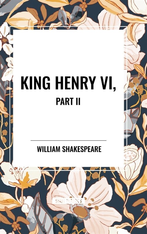 King Henry VI, Part II (Hardcover)