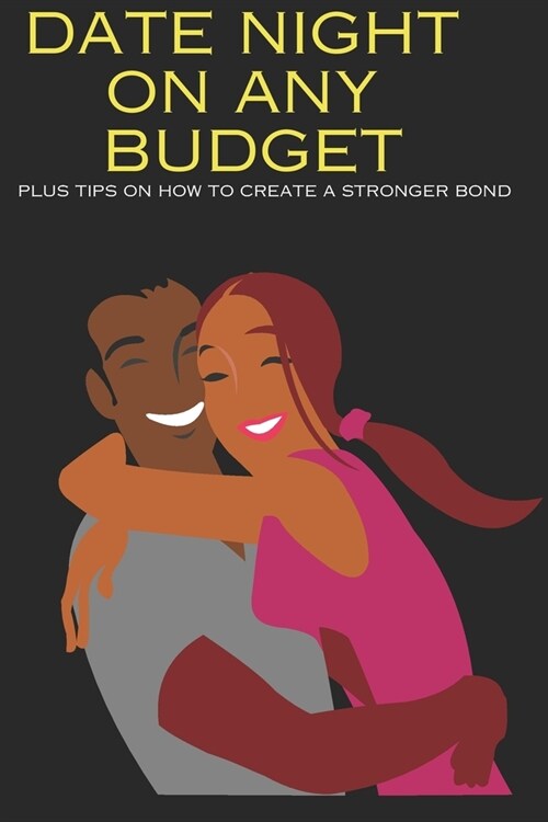 Date night on any budget (Paperback)