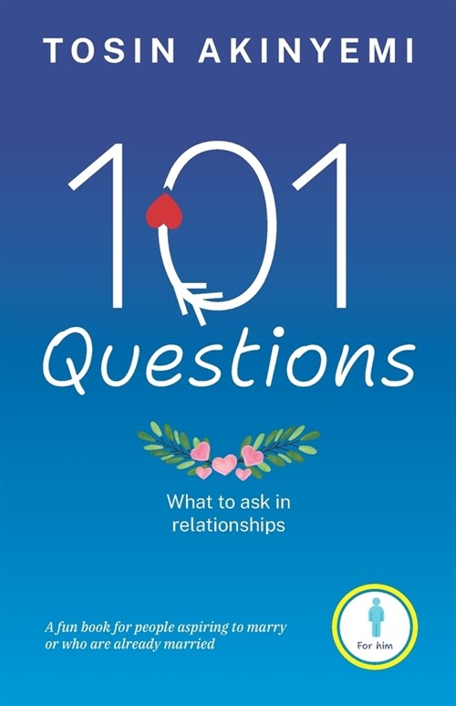 101 Questions: Questions to Ask in Realtionships (Paperback)