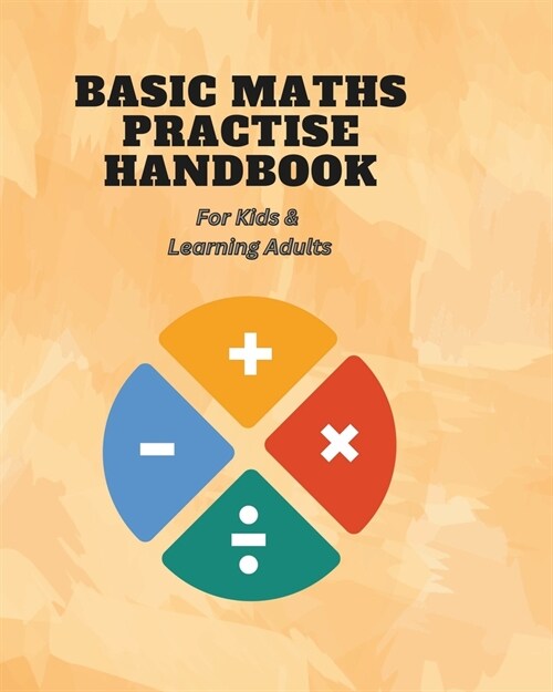 Maths Handbook: For Kids & Learning Adults (Paperback)