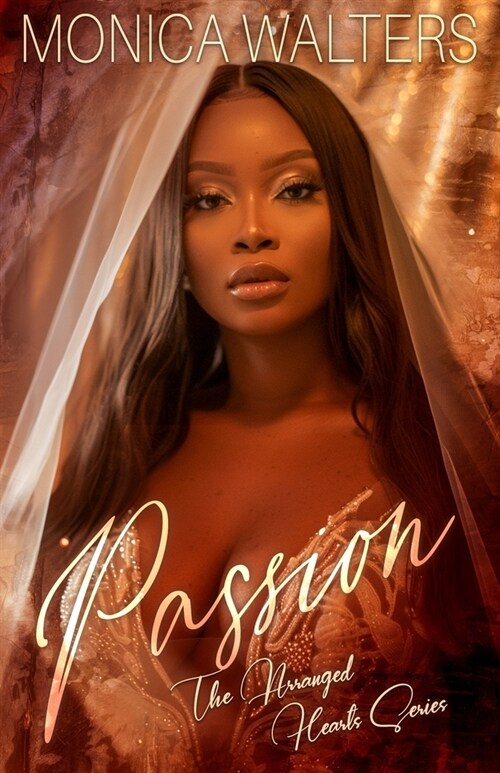 Passion: The Arranged Hearts Series (Paperback)