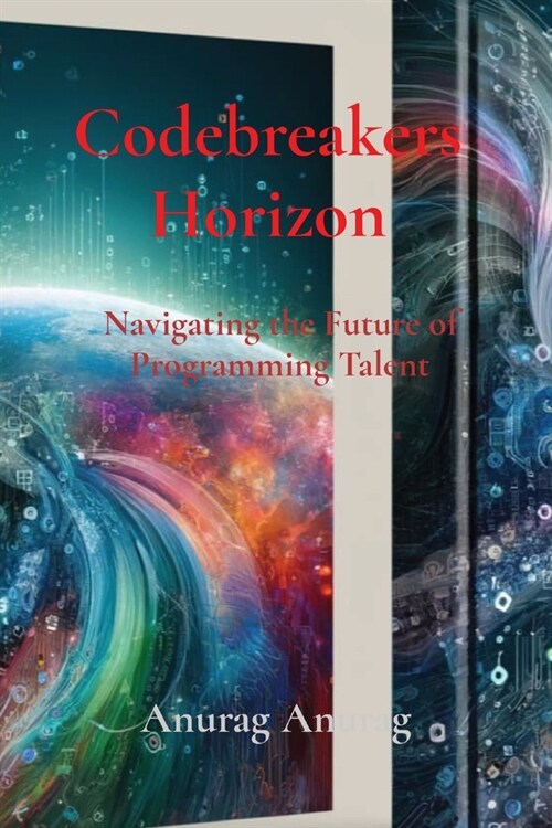 Codebreakers Horizon: Navigating the Future of Programming Talent (Paperback)