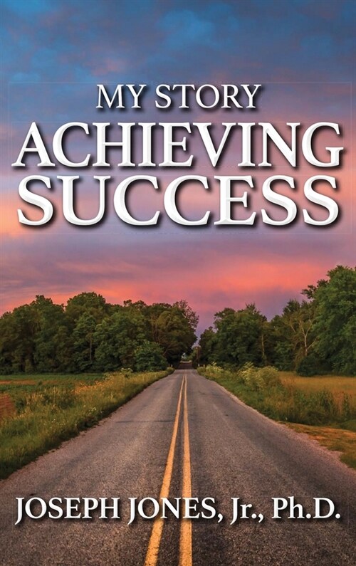 My Story Achieving Success (Hardcover)