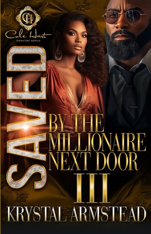 Saved By The Millionaire Next Door 3: An African American Romance: Finale (Paperback)