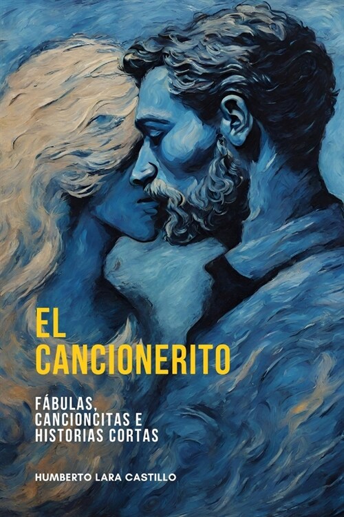 El Cancionerito: F?ulas, cancionistas e historias cortas (Paperback)