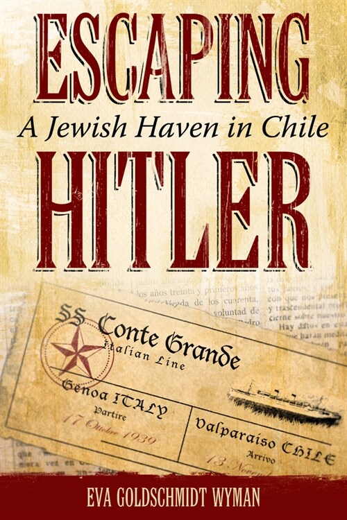 Escaping Hitler: A Jewish Haven in Chile (Paperback)