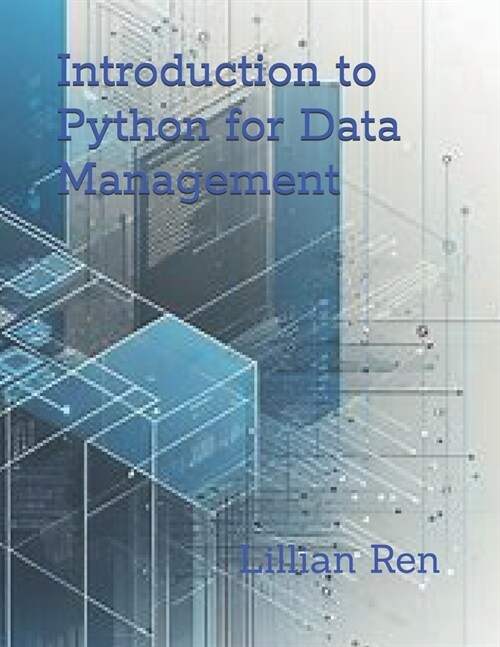 Introduction to Python for Data Management (Paperback)