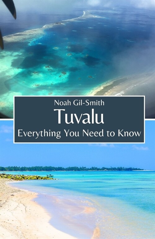Tuvalu: Everything You Need to Know (Paperback)