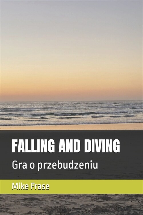Falling and Diving: Gra o przebudzeniu (Paperback)