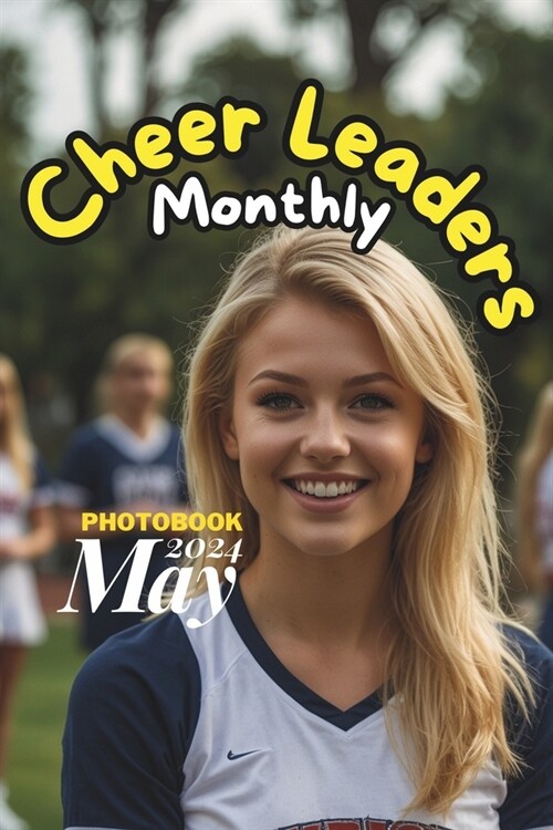 Cheerleaders Monthly: May 2024 Photobook (Paperback)