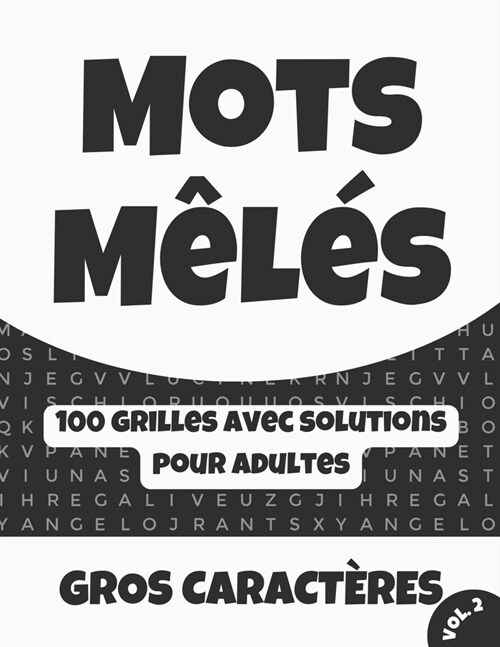 Mots M?? Gros Caract?es: 100 Grilles avec Solutions pour Adultes et Seniors, Anti-Stress et Plaisir Garantis (Paperback)