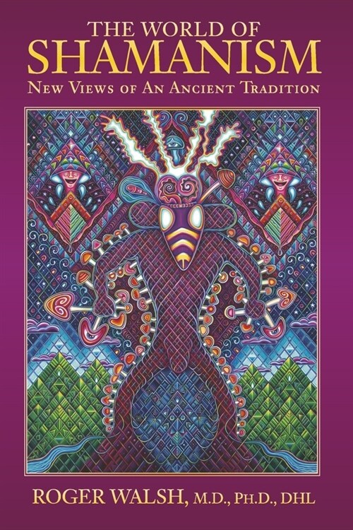 The World of Shamanism: New Views of an Ancient Tradition (Paperback)